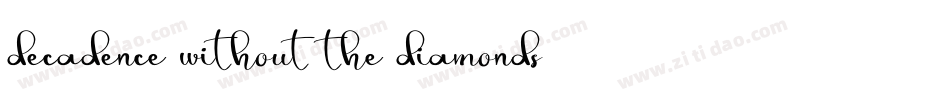 decadence without the diamonds字体转换